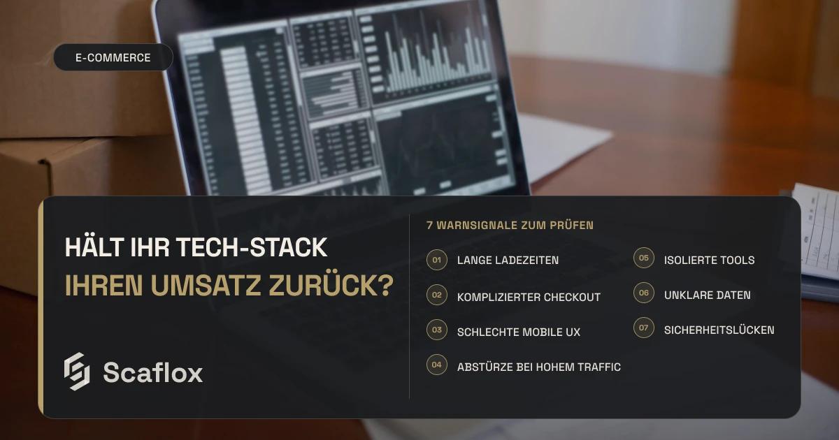 7 Anzeichen, dass Ihr E-Commerce-Tech-Stack Ihre Verkäufe bremst